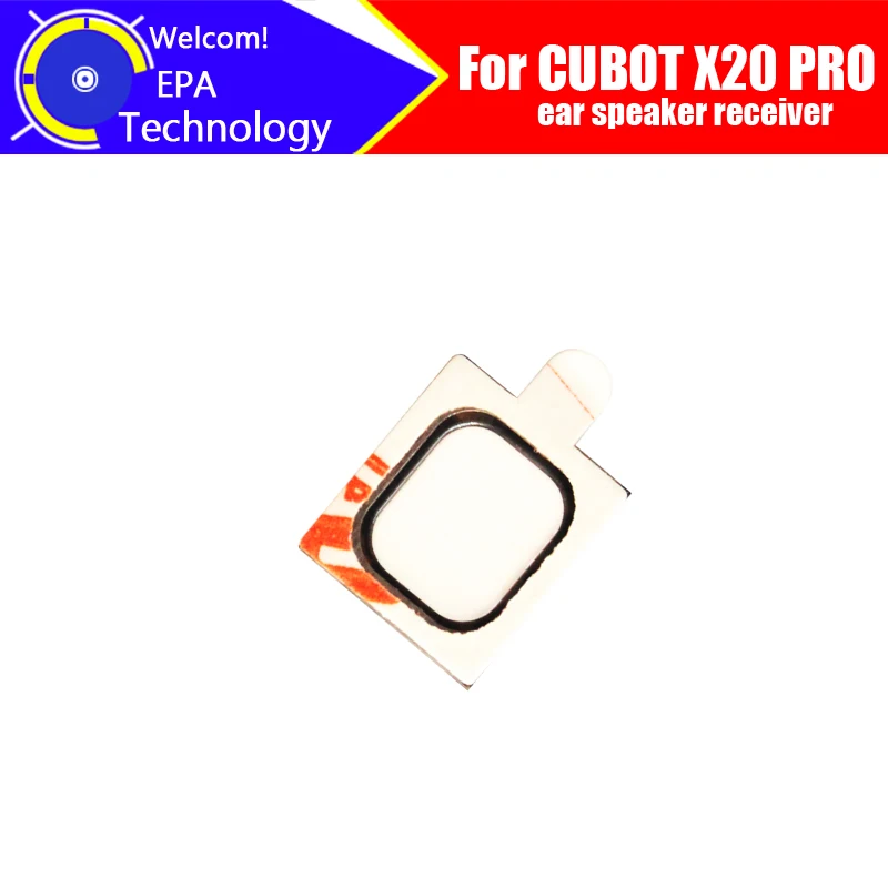 Наушник CUBOT X20 PRO 100% Новый Оригинальный динамик для переднего уха, аксессуары для ремонта приемника для мобильного телефона CUBOT X20 PRO 0